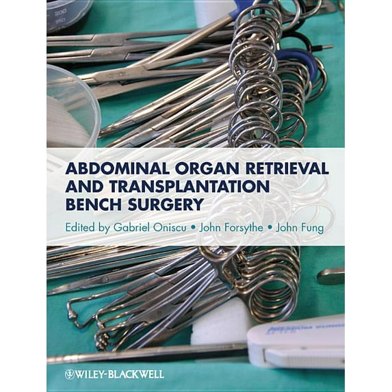 Abdominal Organ Retrieval and Transplantation Bench Surgery, (Hardcover)