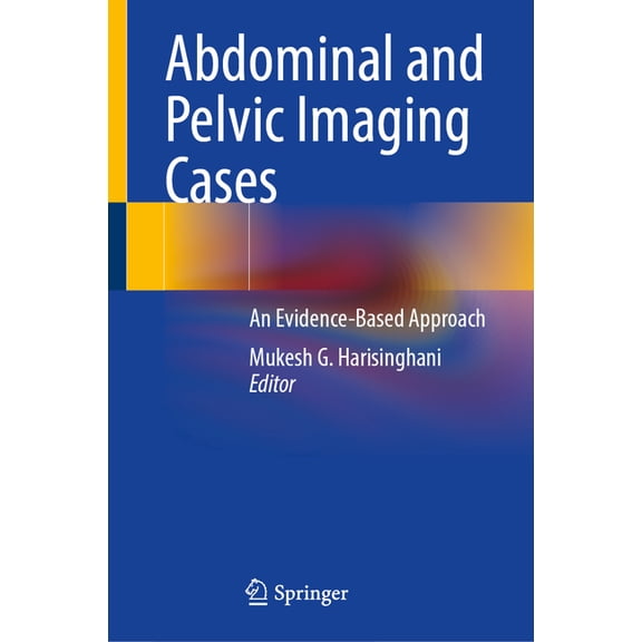 Abdominal and Pelvic Imaging Cases: An Evidence-Based Approach, (Hardcover)