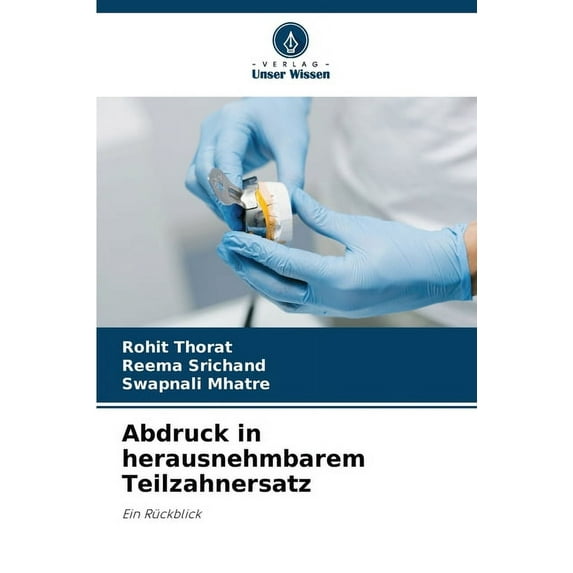 Abdruck in herausnehmbarem Teilzahnersatz (Paperback)