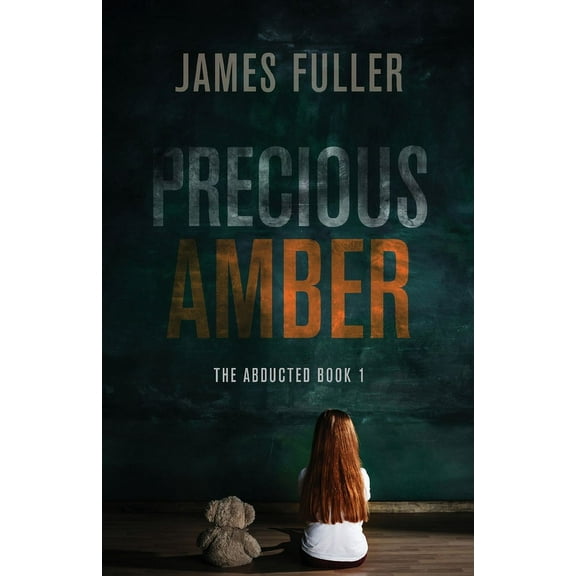 Abducted Precious Amber, Book 1, (Paperback)