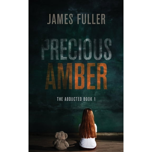 Abducted Precious Amber, Book 1, (Paperback)