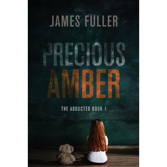 Abducted Precious Amber, Book 1, (Paperback)