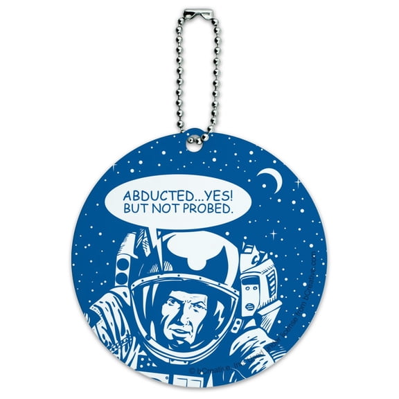Abducted Yes But Not Probed Funny Humor Round Luggage ID Tag Card Suitcase Carry-On