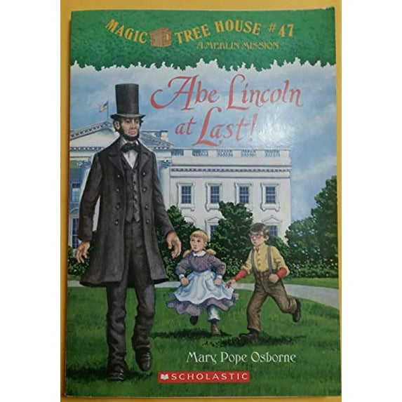 Pre-Owned Abe Lincoln at Last! (Magic Tree House, Book #47) Paperback