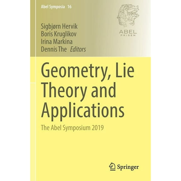 Abel Symposia Geometry, Lie Theory and Applications: The Abel Symposium 2019, Book 16, (Paperback)