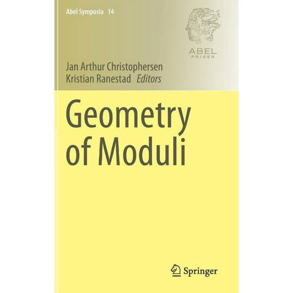 Abel Symposia Geometry of Moduli, Book 14, (Hardcover)