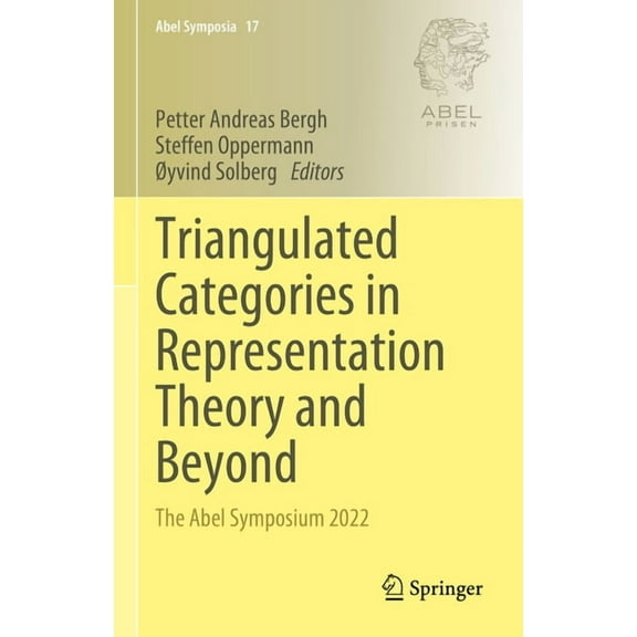 Abel Symposia Triangulated Categories in Representation Theory and Beyond: The Abel Symposium 2022, Book 17, (Hardcover)