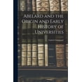 thumbnail image 1 of Abelard and the Origin and Early History of Universities, (Paperback), 1 of 7