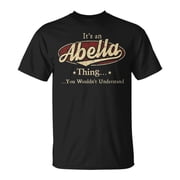 Abella Personalized Name Gifts Name Print S With Name Abella Unisex TShirt