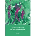 thumbnail image 1 of Abenteuer Seele 3: Du bist ein Universum (Paperback), 1 of 1