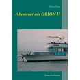 thumbnail image 1 of Abenteuer mit Orion II: Kleine Geschichten, (Paperback), 1 of 1