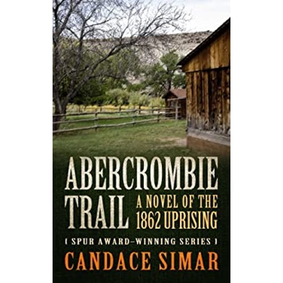 Pre-Owned Abercrombie Trail: A Novel of the 1862 Uprising (Hardcover) 1410461246 9781410461247