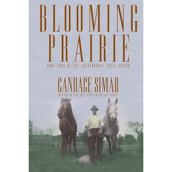 Abercrombie Trail: Blooming Prairie (Series #4) (Paperback)