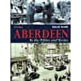 thumbnail image 1 of Aberdeen in the Fifties and Sixties David Smith (Paperback), 1 of 1