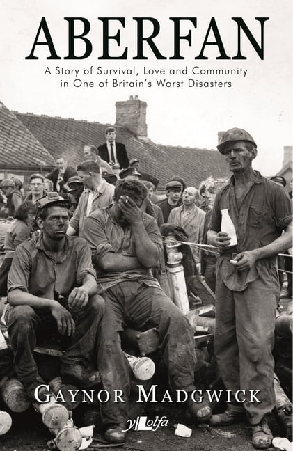 Aberfan: A Story of Survival, Love and Community in One of Britain's Worst Disasters, (Paperback)