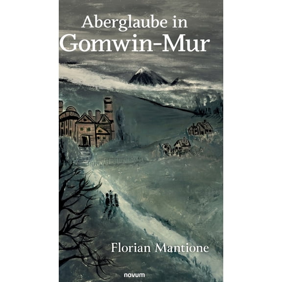 Aberglaube in Gomwin-Mur, (Hardcover)