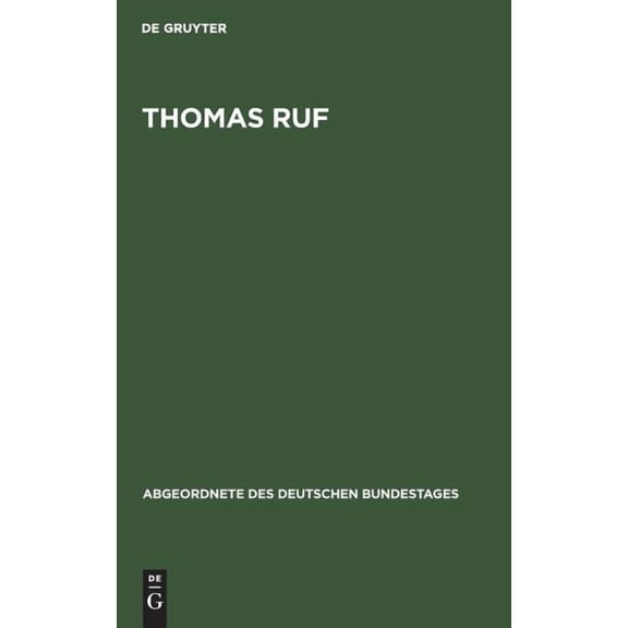 Abgeordnete Des Deutschen Bundestages Thomas Ruf, Book 9, (Hardcover)