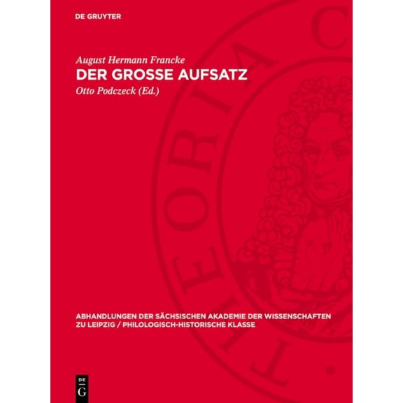 Abhandlungen der Schsischen Akademie de Der grosse Aufsatz, Book 53, (Hardcover)