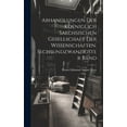 thumbnail image 1 of Abhandlungen der koeniglich Saechsischen Gesellschaft der Wissenschaften, Sechsundzwanzigster Band (Hardcover), 1 of 1