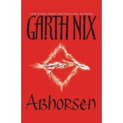 Abhorsen Trilogy Abhorsen, Book 03, Paperback