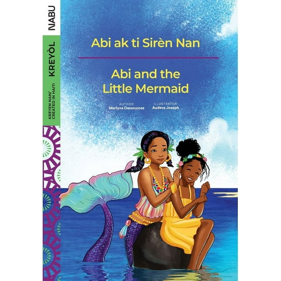 Abi and the Little Mermaid / Abi ak ti Sirèn Nan, (Paperback)