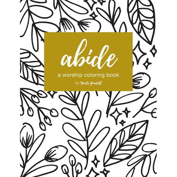 Abide: a Worship Coloring Book (Paperback)