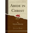 thumbnail image 1 of Abide in Christ (Classic Reprint), 1 of 1