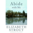 thumbnail image 1 of Pre-Owned Abide with Me (Hardcover) by Elizabeth Strout, 1 of 1
