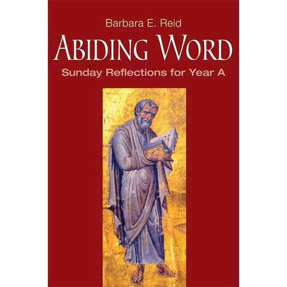 Abiding Word : Sunday Reflections for Year A (Paperback)