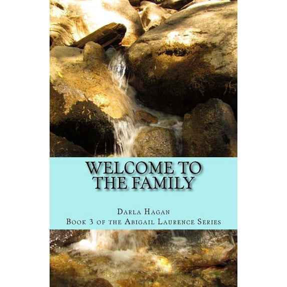 Abigail Laurence: Welcome to the Family (Paperback)