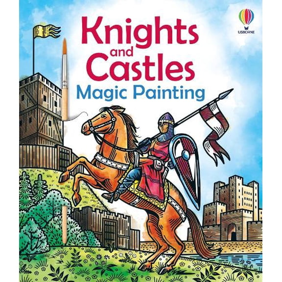 Abigail Wheatley Knights and Castles Magic Painting (Paperback) Magic Painting Books