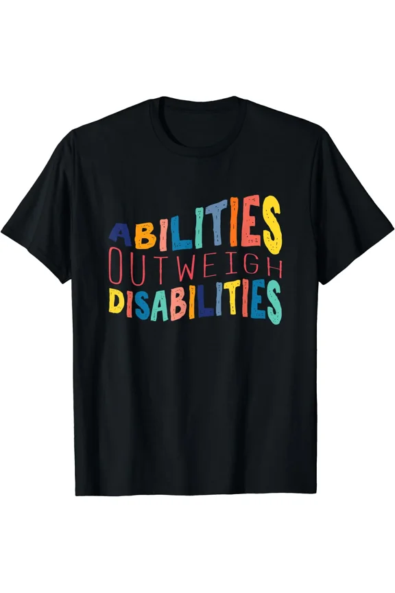 Abilities Outweigh Disabilities School Psychologist T-Shirt