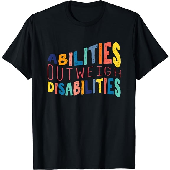 Abilities Outweigh Disabilities School Psychologist T-Shirt