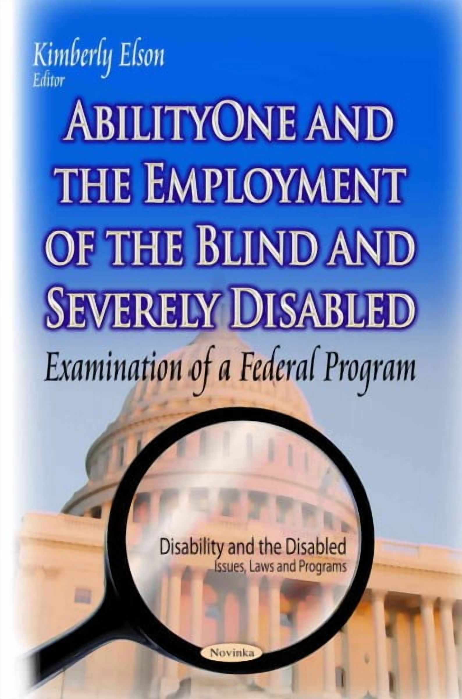 Abilityone and the Employment of the Blind and Severely Disabled ...