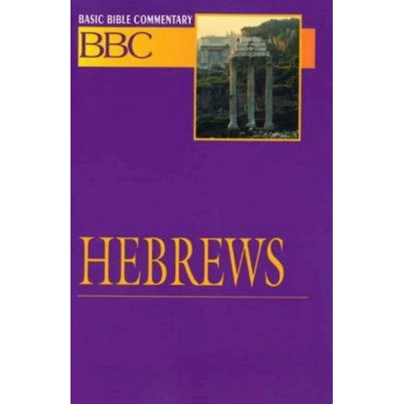 Abingdon Basic Bible Commentary Basic Bible Commentary Hebrews, Book 27, (Paperback)