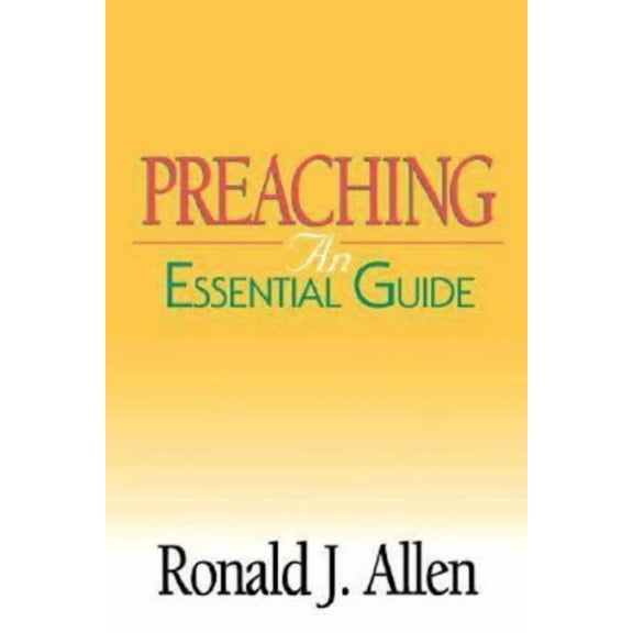 Abingdon Essential Guides Preaching, (Paperback)
