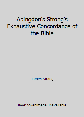 Pre-Owned Strong's Exhaustive Concordance of the Bible (Hardcover) 0687400333 9780687400331