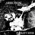 thumbnail image 1 of Abjection Ritual - Futility Rites - Rock - CD, 1 of 1