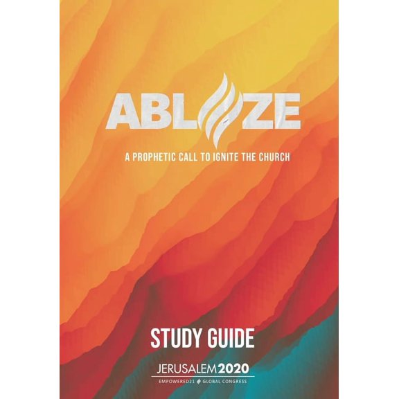 Ablaze: A Prophetic Call to Ignite the Church (Study Guide), (Paperback)
