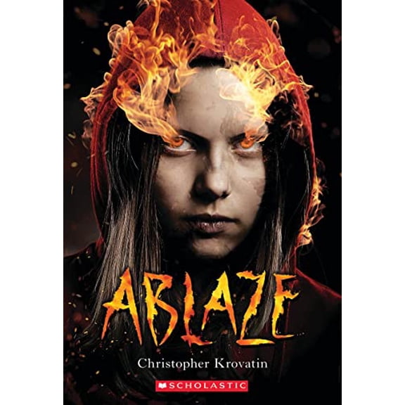 Pre-Owned Ablaze (Scholastic Best Seller) (Paperback) 1338816039 9781338816037
