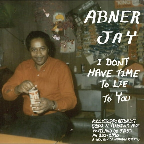 Abner Jay - I Don't Have Time To Lie To You - Music & Performance - Vinyl
