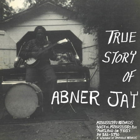 Abner Jay - True Story of Abner Jay - Music & Performance - Vinyl