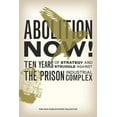 thumbnail image 1 of Abolition Now!: Ten Years of Strategy and Struggle Against the Prison Industrial Complex (Paperback), 1 of 1