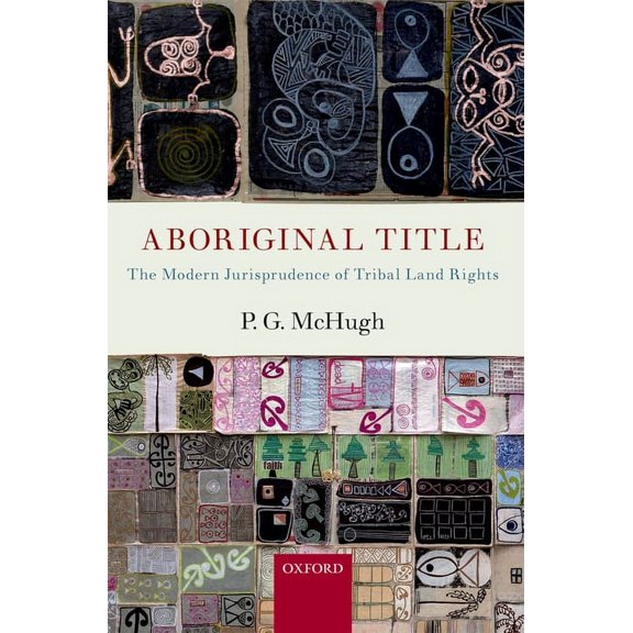 Aboriginal Title: The Modern Jurisprudence of Tribal Land Rights, (Hardcover)