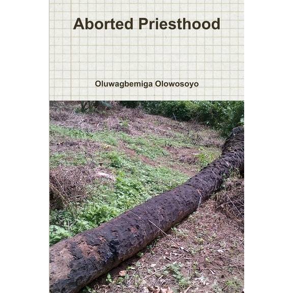 Aborted Priesthood, (Paperback)