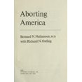 thumbnail image 1 of Pre-Owned Aborting America (Hardcover) 038514461X 9780385144612, 1 of 1