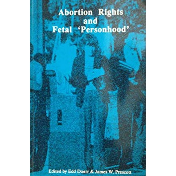 Pre-Owned Abortion Rights and Fetal 'Personhood' 9780913111260 Used