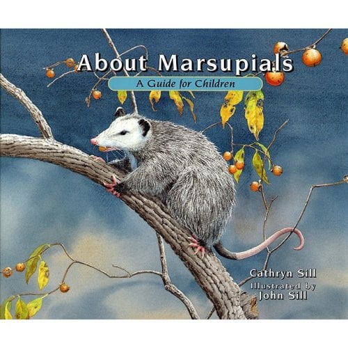 Pre-Owned About Marsupials: A Guide for Children (Educational Science Book about Koalas, Kangaroos, Oppossums & Other Marsupials) (Paperback) 1561454079 9781561454075
