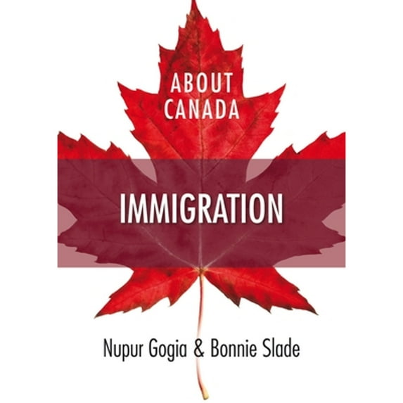 Pre-Owned About Canada: Immigration (Paperback) 1552664074 9781552664070