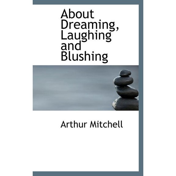 About Dreaming, Laughing and Blushing (Hardcover)